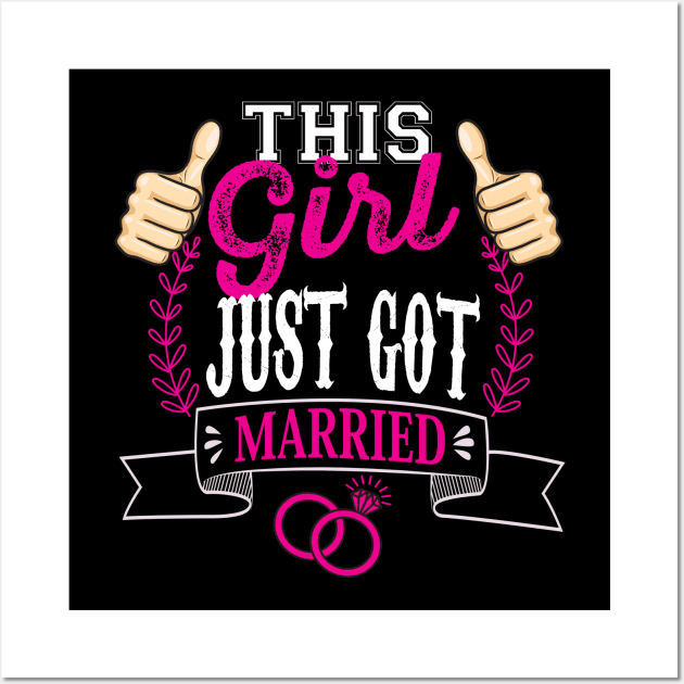 THIS GIRL JUST GOT MARRIED Wall Art by Diannas